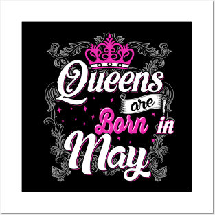 Queens are born in May Posters and Art